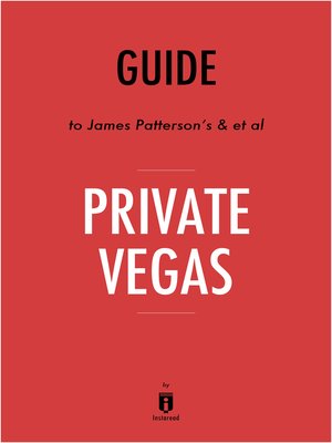 cover image of Guide to James Patterson's & et al Private Vegas by Instaread